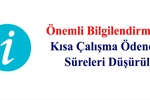 Kısa Çalışma Ödeneği Süreleri Düşürüldü